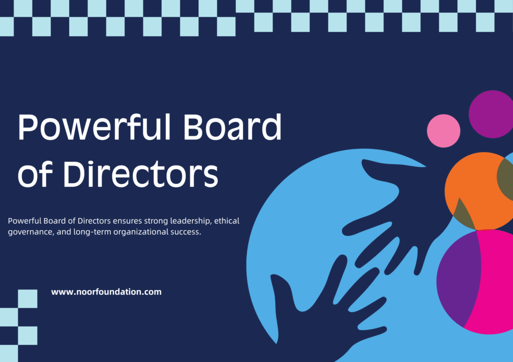 Powerful Board of Directors